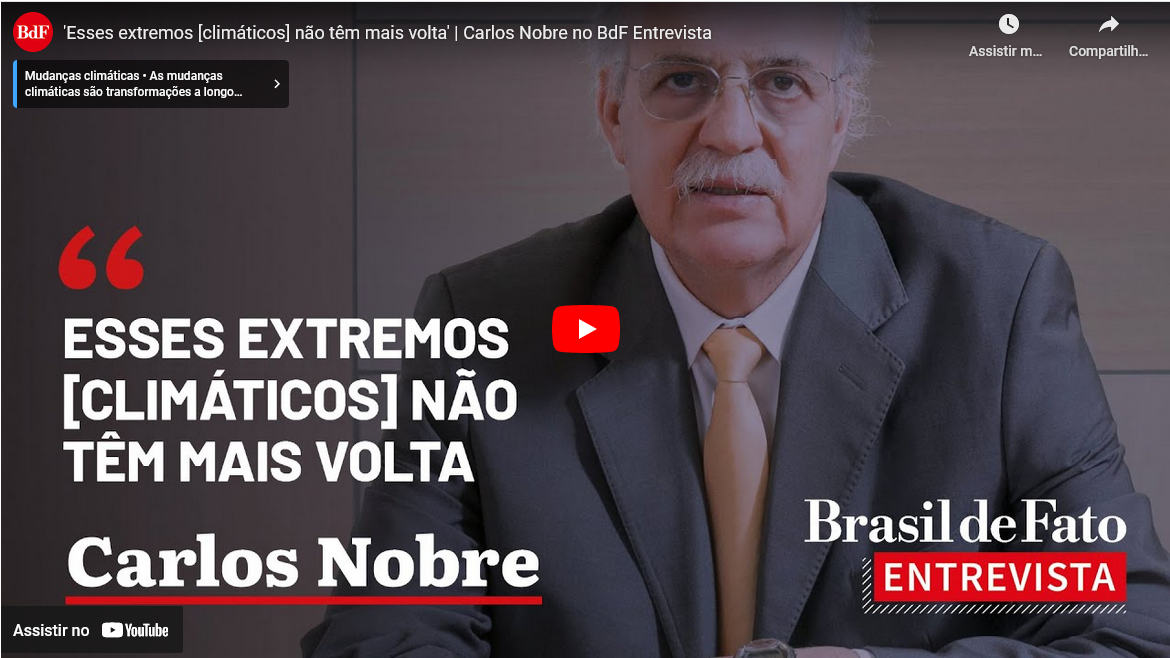 Entrevista essencial: climatologista Carlos Nobre emite alerta sobre era de extremos climáticos