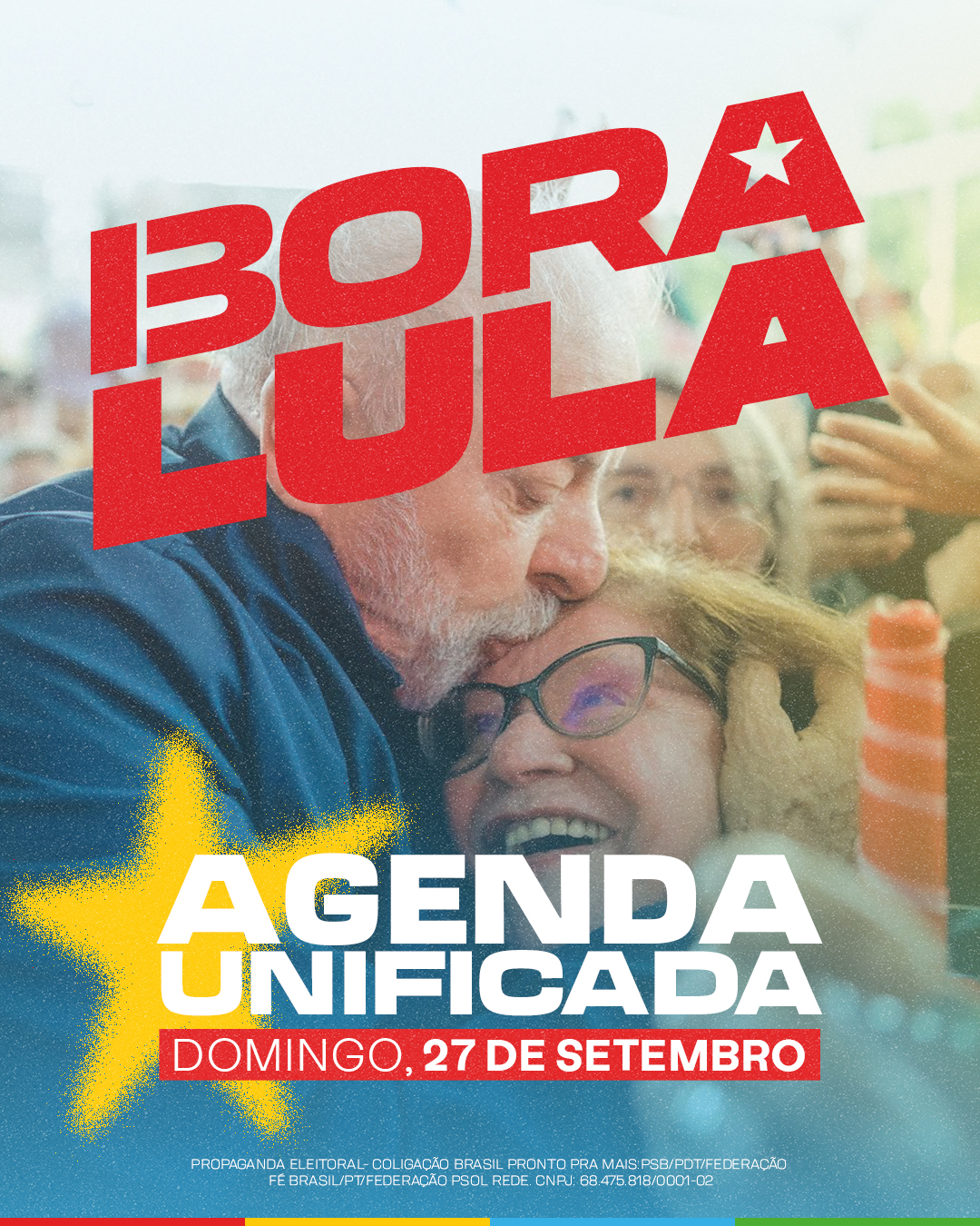 Bora Lula: veja a agenda completa de mobilização deste domingo (27)